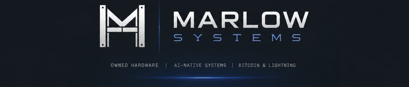 Marlow Systems — owned hardware · AI-native systems · Bitcoin & Lightning